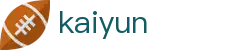 开云首页-Kaiyun中国官方网站